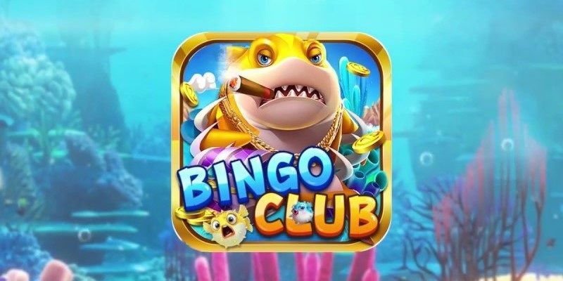 Game bắn cá Bingo Club mang đến không gian trải nghiệm thú vị